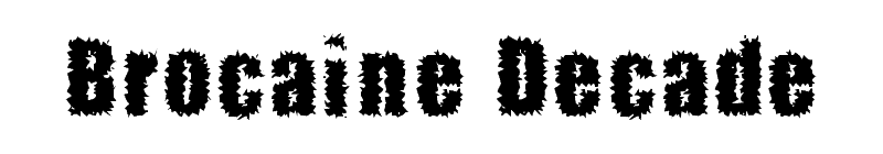 Brocaine Decade Font