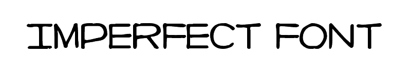 Imperfect Font Font
